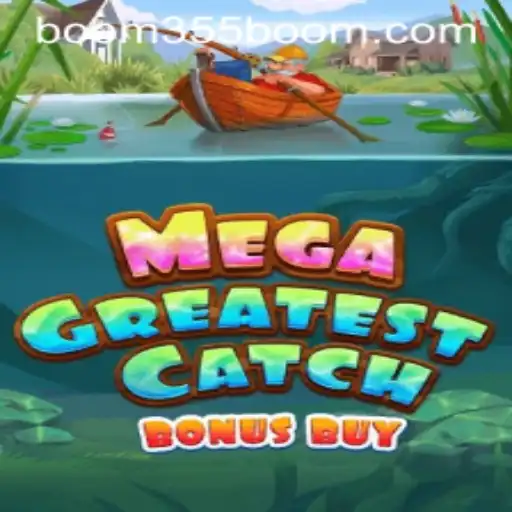 MegaGreatestCatchBonusBuy: Dive into an Exciting World of Rewards