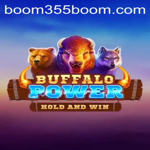 Exploring the Exciting World of BuffaloPower and the Thrill of Boom355