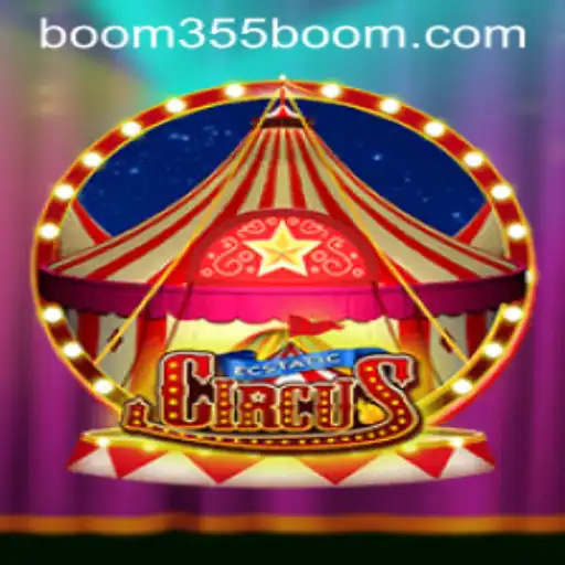 Step Right Up to EcstaticCircus: The Thrilling World of Boom355