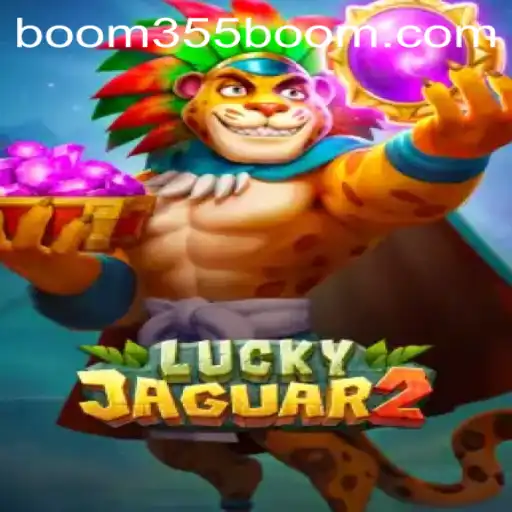Exploring the Thrills of Luckyjaguar2 and the Enigmatic Boom355